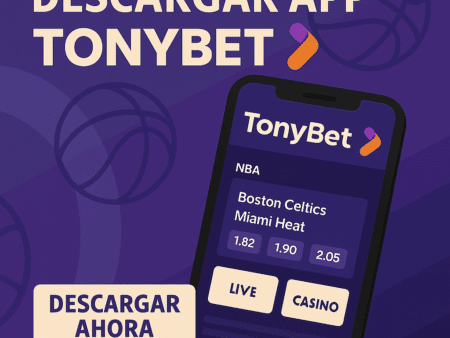 Tonybet App en España: Cómo Descargarla y Apostar en 2025